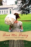 Dear Mr. Darcy: A Retelling of Pride and Prejudice, Grange, Amanda