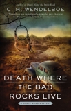 Death Where the Bad Rocks Live, Wendelboe, C. M.