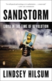 Sandstorm: Libya in the Time of Revolution, Hilsum, Lindsey