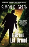 Live and Let Drood: A Secret Histories Novel, Green, Simon R.