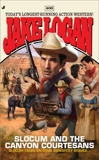 Slocum #400: Slocum and the Canyon Courtesans, Logan, Jake