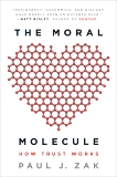 The Moral Molecule: How Trust Works, Zak, Paul J.