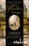 Pernelle's Escape: A Rhetoric of Death Novella, Rock, Judith