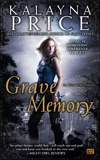 Grave Memory: An Alex Craft Novel, Price, Kalayna