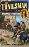 The Trailsman #369: Badlands Bloodsport, Sharpe, Jon