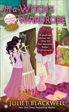In a Witch's Wardrobe: A Witchcraft Mystery, Blackwell, Juliet