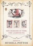 Pyg: The Memoirs of Toby, the Learned Pig, Potter, Russell