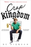 Crap Kingdom, Pierson, DC