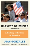 Harvest of Empire: A History of Latinos in America, Gonzalez, Juan