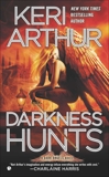 Darkness Hunts: A Dark Angels Novel, Arthur, Keri