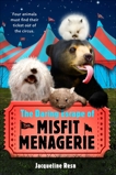 The Daring Escape of the Misfit Menagerie, Resnick, Jacqueline