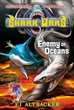 Shark Wars #5: Enemy of Oceans, Altbacker, EJ