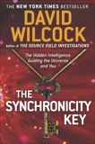 The Synchronicity Key: The Hidden Intelligence Guiding the Universe and You, Wilcock, David