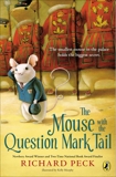 The Mouse with the Question Mark Tail, Peck, Richard