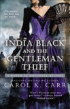 India Black and the Gentleman Thief, Carr, Carol K.