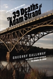 The 39 Deaths of Adam Strand, Galloway, Gregory