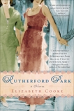 Rutherford Park: A Novel, Cooke, Elizabeth