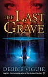 The Last Grave: A Witch Hunt Novel, Viguie, Debbie