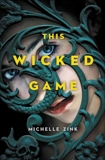 This Wicked Game, Zink, Michelle