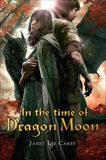 In the Time of Dragon Moon, Carey, Janet Lee