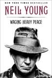 Waging Heavy Peace: A Hippie Dream, Young, Neil