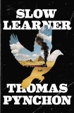 Slow Learner, Pynchon, Thomas