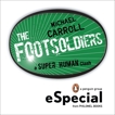 Footsoldiers: A Super Human Clash Special from Philomel Books, Carroll, Michael