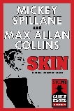 Skin: A Mike Hammer Story, Collins, Max Allan & Spillane, Mickey