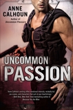 Uncommon Passion, Calhoun, Anne