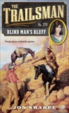 The Trailsman #370: Blind Man's Bluff, Sharpe, Jon