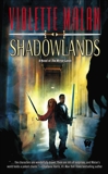 Shadowlands, Malan, Violette