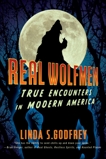 Real Wolfmen: True Encounters in Modern America, Godfrey, Linda S.