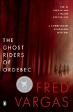 The Ghost Riders of Ordebec, Vargas, Fred