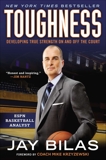 Toughness: Developing True Strength On and Off the Court, Bilas, Jay