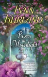 Roses in Moonlight, Kurland, Lynn