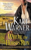 Where the Horses Run, Warner, Kaki