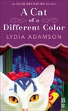 A Cat of a Different Color: An Alice Nestleton Mystery (InterMix), Adamson, Lydia