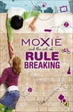 Moxie and the Art of Rule Breaking: A 14 Day Mystery, Dionne, Erin