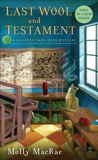 Last Wool and Testament: A Haunted Yarn Shop Mystery, MacRae, Molly