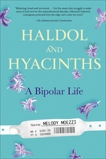 Haldol and Hyacinths: A Bipolar Life, Moezzi, Melody