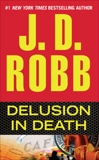 Delusion in Death, Robb, J. D.