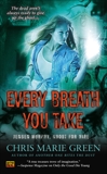 Every Breath You Take, Green, Chris Marie