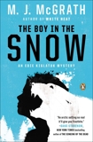 The Boy in the Snow: An Edie Kiglatuk Mystery, McGrath, M. J.