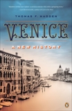 Venice: A New History, Madden, Thomas F.