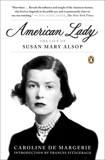 American Lady: The Life of Susan Mary Alsop, de Margerie, Caroline
