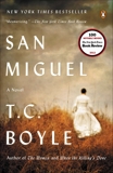 San Miguel: A Novel, Boyle, T.C.