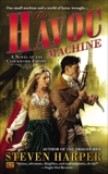 The Havoc Machine: A Novel of the Clockwork Empire, Harper, Steven