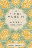 The First Muslim: The Story of Muhammad, Hazleton, Lesley