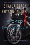 Wicked and Dangerous, Byrd, Rhyannon & Black, Shayla