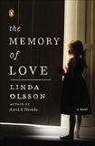 The Memory of Love: A Novel, Olsson, Linda